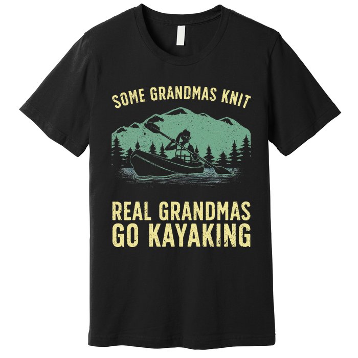 Cool Kayaking For Grandma Mom Kayaker Boating Kayak Boating Premium T-Shirt