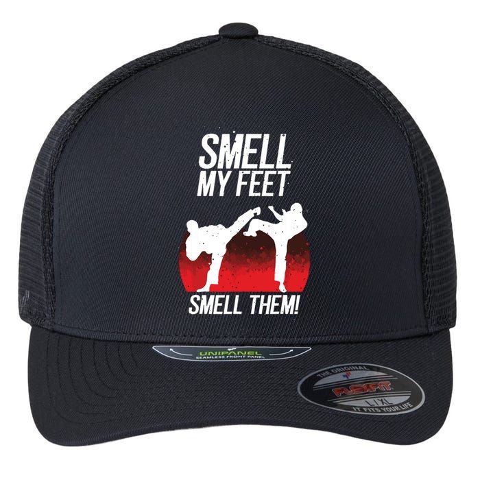 Cool Karate Gift For Boy Girl Funny Smell My Feet Karate Flexfit Unipanel Trucker Cap