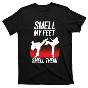 Cool Karate Gift For Boy Girl Funny Smell My Feet Karate T-Shirt