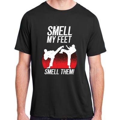 Cool Karate Gift For Boy Girl Funny Smell My Feet Karate Adult ChromaSoft Performance T-Shirt