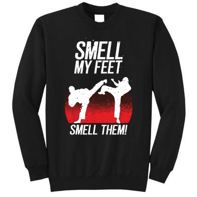 Cool Karate Gift For Boy Girl Funny Smell My Feet Karate Tall Sweatshirt