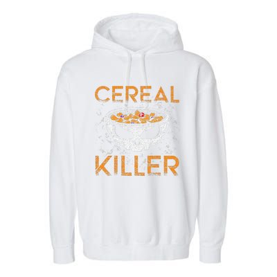 Cereal Killer Halloween Night Spooky Breakfast Milk Cereals Gift Garment-Dyed Fleece Hoodie