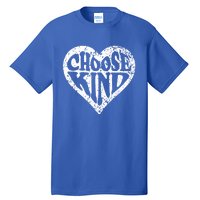 Choose Kind Heart Choose Kindness Anti Bullying Unity Day Funny Gift Tall T-Shirt