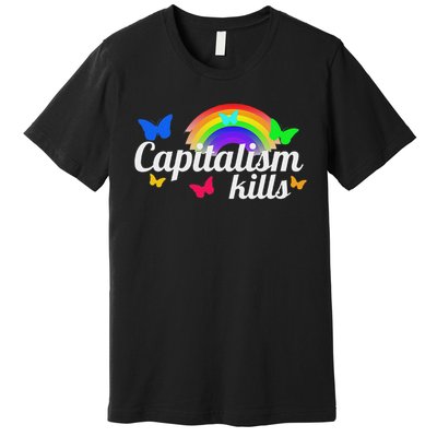 Capitalism Kills Ironic Anti Capitalist Premium T-Shirt