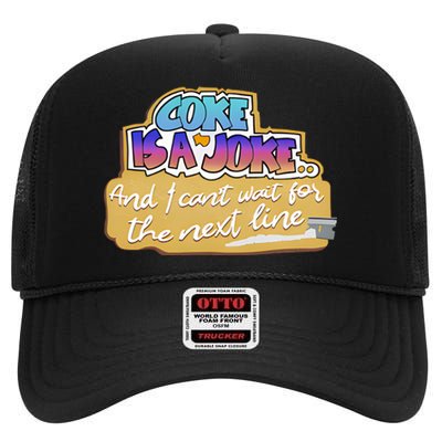 Co Ke Is A Joke And I Can’T Wait For The Next Line High Crown Mesh Back Trucker Hat