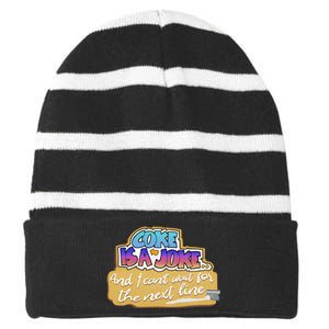 Co Ke Is A Joke And I Can’T Wait For The Next Line Striped Beanie with Solid Band