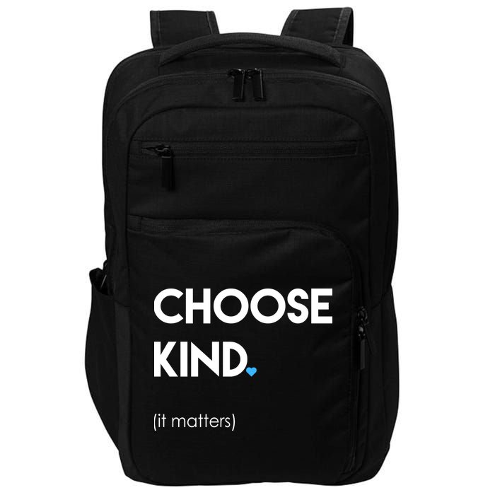 Choose Kind It Matters Impact Tech Backpack