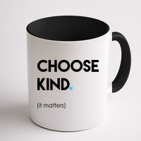 Choose Kind It Matters Mug