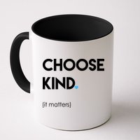 Choose Kind It Matters Mug