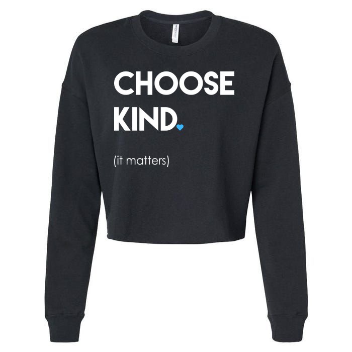 Choose Kind It Matters Cropped Pullover Crew