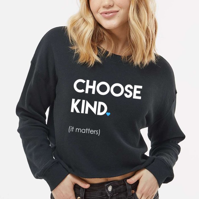 Choose Kind It Matters Cropped Pullover Crew