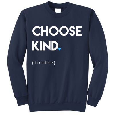 Choose Kind It Matters Sweatshirt