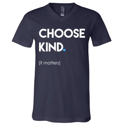 Choose Kind It Matters V-Neck T-Shirt