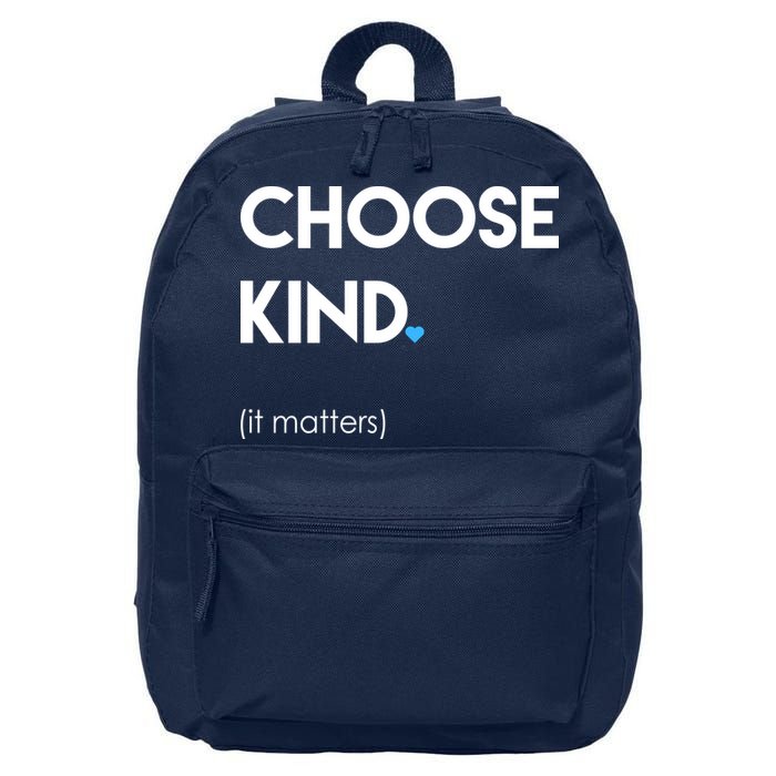 Choose Kind It Matters 16 in Basic Backpack