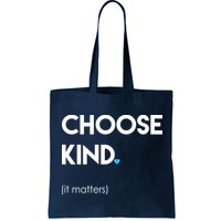 Choose Kind It Matters Bag