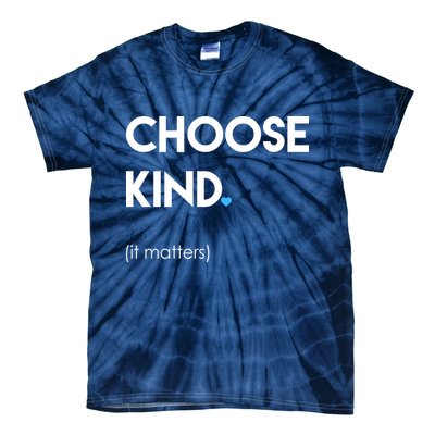Choose Kind It Matters Tie-Dye T-Shirt