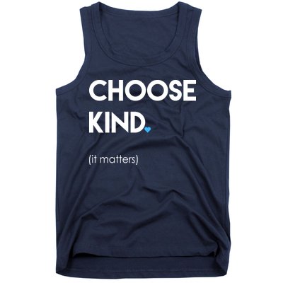 Choose Kind It Matters Tank Top