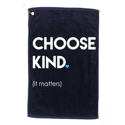 Choose Kind It Matters Golf Towel
