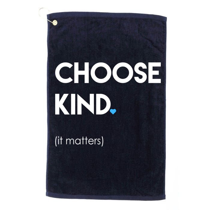 Choose Kind It Matters Golf Towel