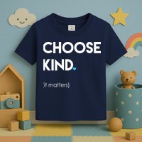 Choose Kind It Matters Toddler T-Shirt