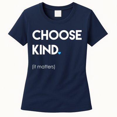 Choose Kind It Matters Womens T-Shirt