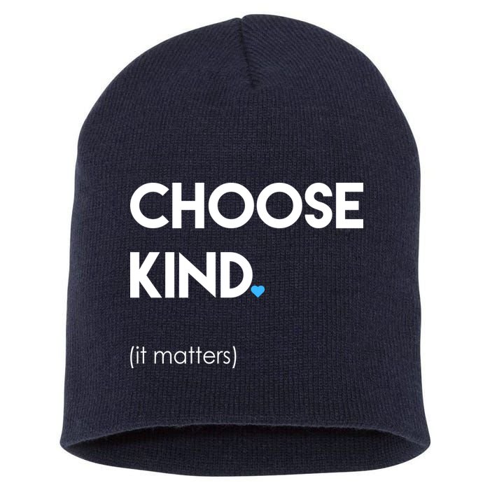 Choose Kind It Matters Short Acrylic Beanie