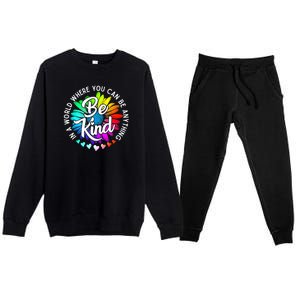 Choose Kindness In A World Where You Can Be Anything Be Kind Cute Daisy Flower R Premium Crewneck Sweatsuit Set