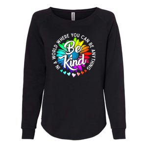 Choose Kindness In A World Where You Can Be Anything Be Kind Cute Daisy Flower R Womens California Wash Sweatshirt