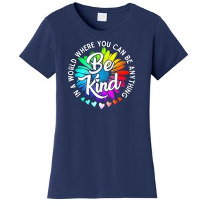 Choose Kindness In A World Where You Can Be Anything Be Kind Cute Daisy Flower R Women's T-Shirt