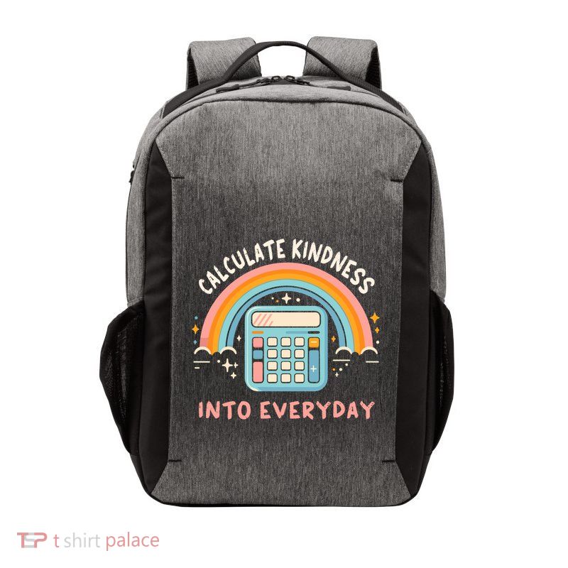 Calculate Kindness Into Everyday School Math Teacher Gift Vector Backpack