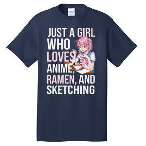 Cute Kawaii Just A Girl Who Loves Anime Ramen And Sketching Tall T-Shirt