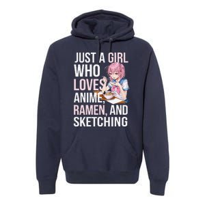 Cute Kawaii Just A Girl Who Loves Anime Ramen And Sketching Premium Hoodie