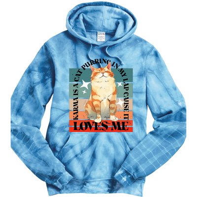 Cat Karma Loves Me Tie Dye Hoodie