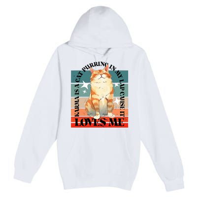 Cat Karma Loves Me Premium Pullover Hoodie