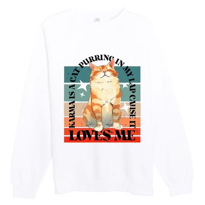 Cat Karma Loves Me Premium Crewneck Sweatshirt