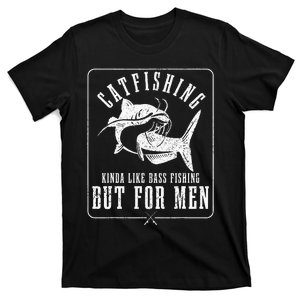 Catfishing Kinda Like Bass Fishing But For Funny Catfish T-Shirt