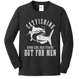 Catfishing Kinda Like Bass Fishing But Funny saying Kids Long Sleeve Shirt