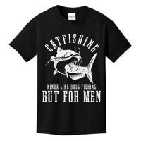 Catfishing Kinda Like Bass Fishing But Funny saying Kids T-Shirt