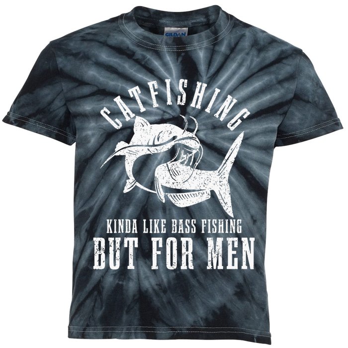 Catfishing Kinda Like Bass Fishing But Funny saying Kids Tie-Dye T-Shirt