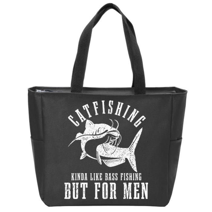 Catfishing Kinda Like Bass Fishing But Funny saying Zip Tote Bag