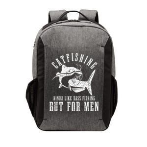 Catfishing Kinda Like Bass Fishing But Funny saying Vector Backpack