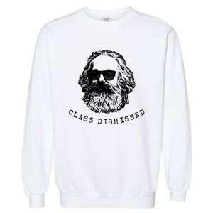 Cool Karl Marx Funny Socialism Class Dismissed Garment-Dyed Sweatshirt