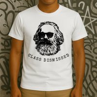 Cool Karl Marx Funny Socialism Class Dismissed T-Shirt