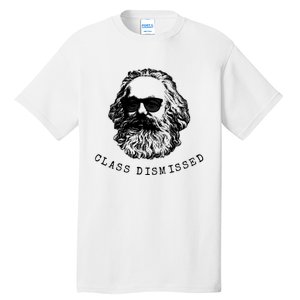 Cool Karl Marx Funny Socialism Class Dismissed Tall T-Shirt