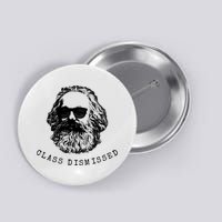 Cool Karl Marx Funny Socialism Class Dismissed Button