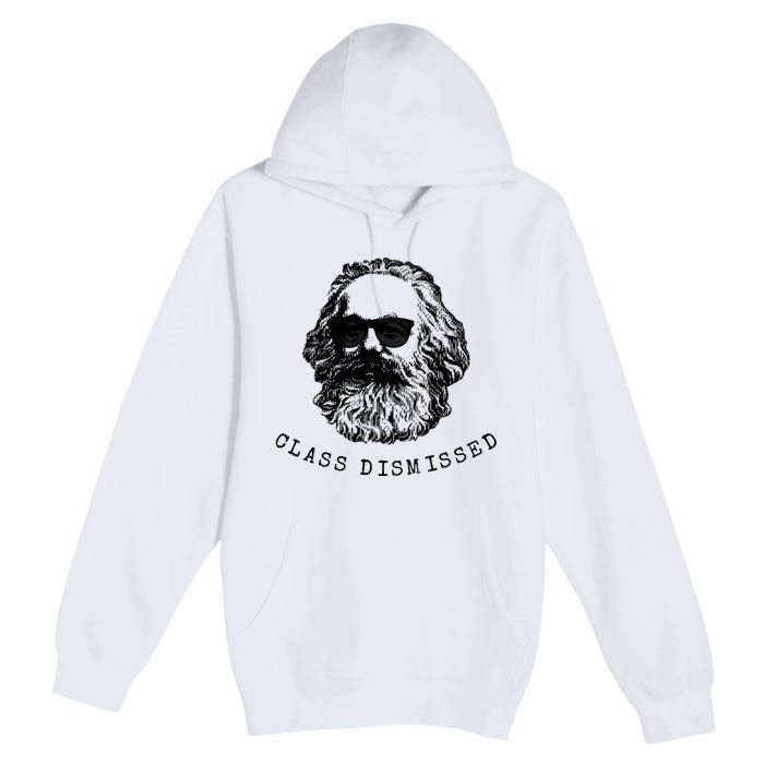 Cool Karl Marx Funny Socialism Class Dismissed Premium Pullover Hoodie