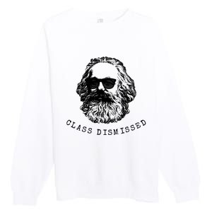 Cool Karl Marx Funny Socialism Class Dismissed Premium Crewneck Sweatshirt