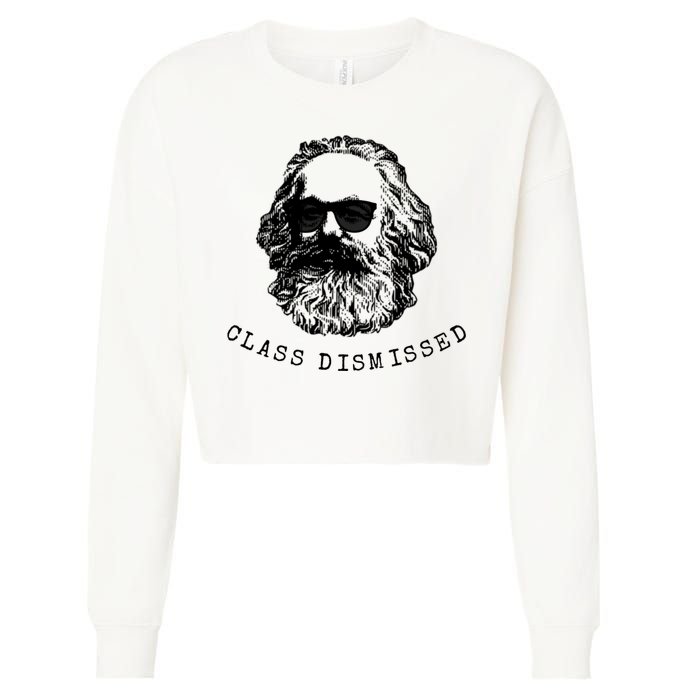 Cool Karl Marx Funny Socialism Class Dismissed Cropped Pullover Crew