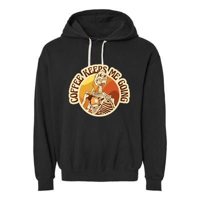 Coffee Keeps Me Going Skeleton Retro Sunset Garment-Dyed Fleece Hoodie