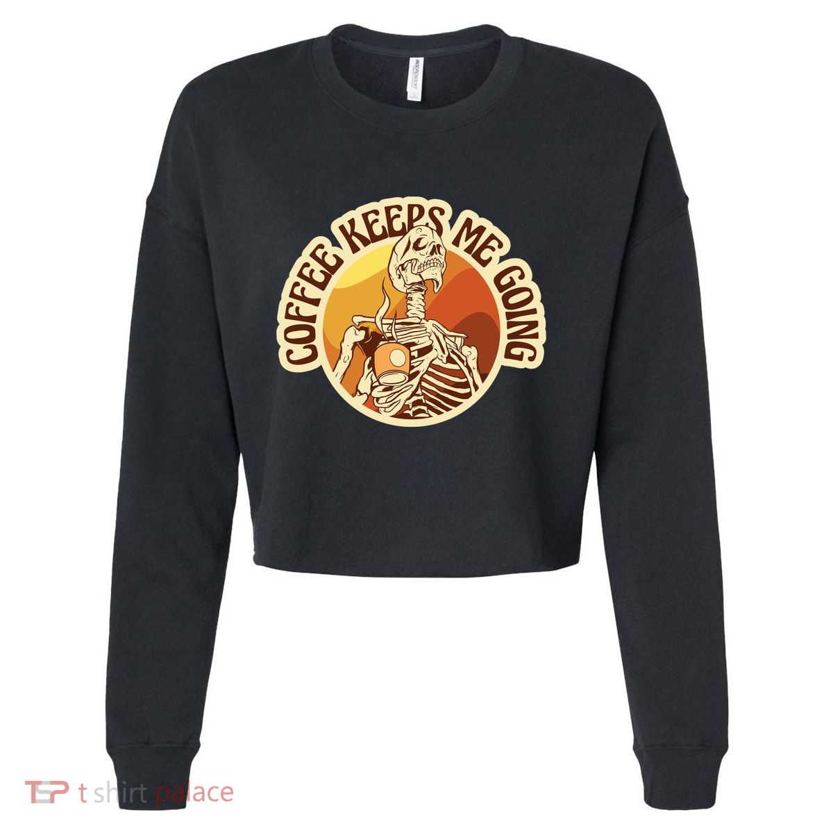 Coffee Keeps Me Going Skeleton Retro Sunset Cropped Pullover Crew
